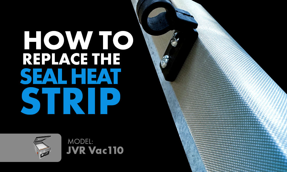 How To Replace The Seal Heat Strip on Vac110 - 110-17 - VacNews